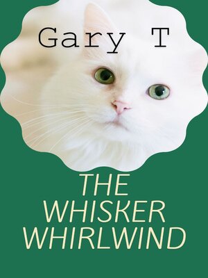 cover image of The Whisker Whirlwind